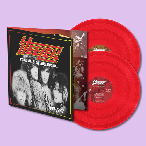 Steeler - Come Hell or Hollywood 1981-1982 [2LP Rouge]