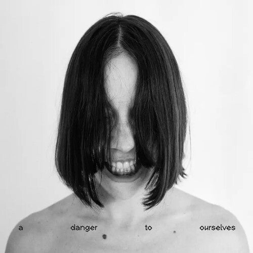 Lucrecia Dalt - Un danger pour nous-mêmes