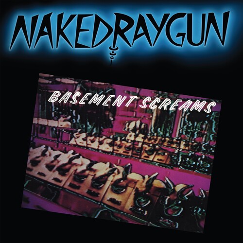 Naked Raygun - Basement Screams [Bleu]