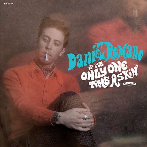 Daniel Romano - Si je ne devais demander qu'une seule fois [Turquoise]