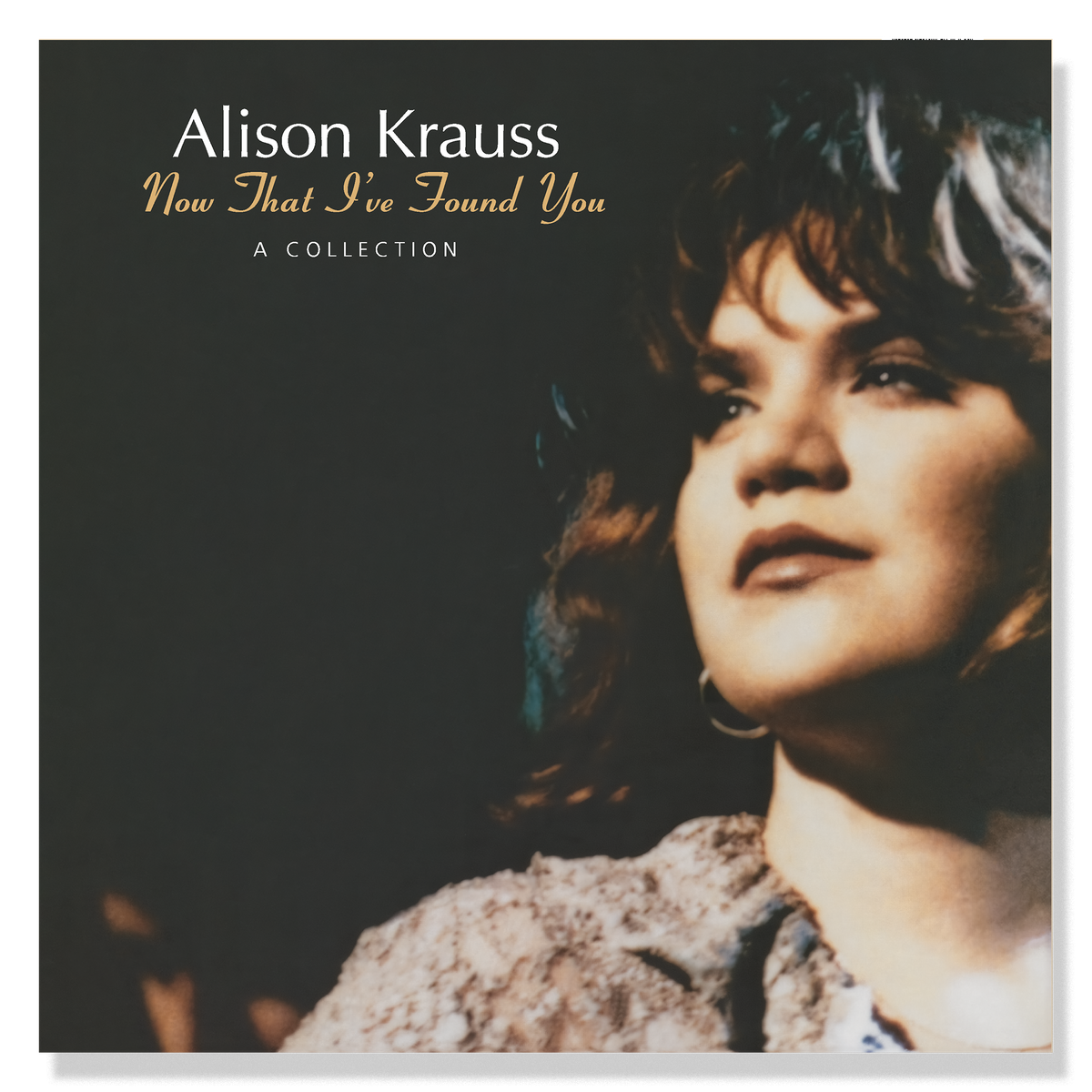 Alison Krauss - Now That I’ve Found You : une collection