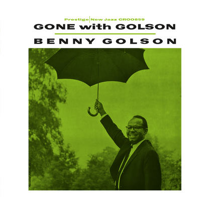 Benny Golson - Gone With Golson (Série Original Jazz Classics)