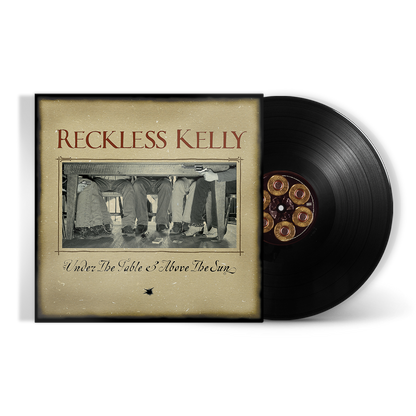 Reckless Kelly - Sous la table et au-dessus du soleil (20ème anniversaire)